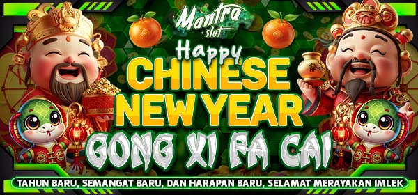 HAPPY CHINESE NEW YEAR 2025 MANTRASLOT